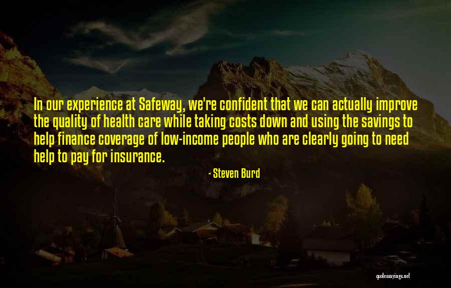 Not Taking Care Of Yourself Quotes By Steven Burd Not Taking Care Of Yourself Quotes By Steven Burd