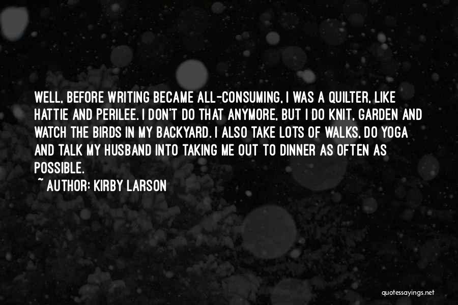 Not Taking It Anymore Quotes By Kirby Larson