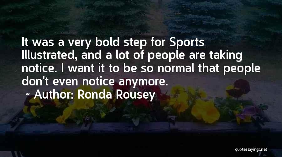 Not Taking It Anymore Quotes By Ronda Rousey