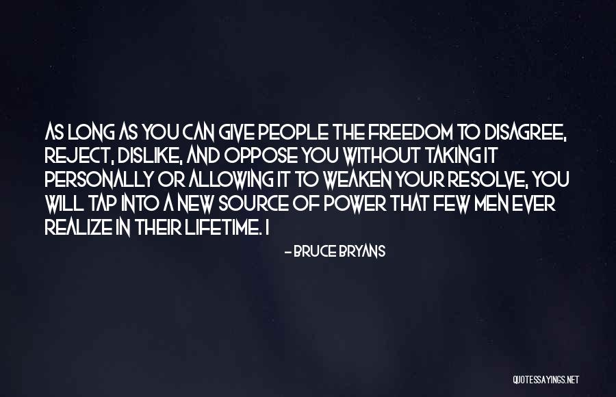 Not Taking It Personally Quotes By Bruce Bryans Not Taking It Personally Quotes By Bruce Bryans
