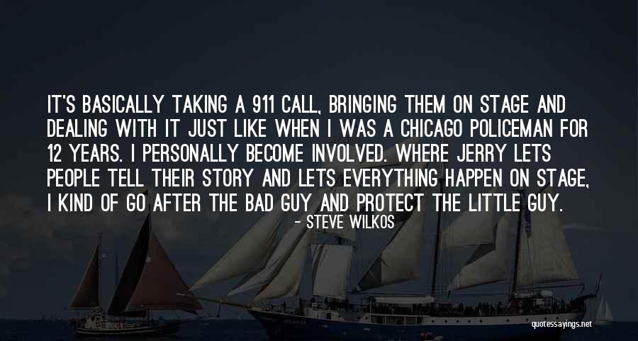 Not Taking It Personally Quotes By Steve Wilkos Not Taking It Personally Quotes By Steve Wilkos
