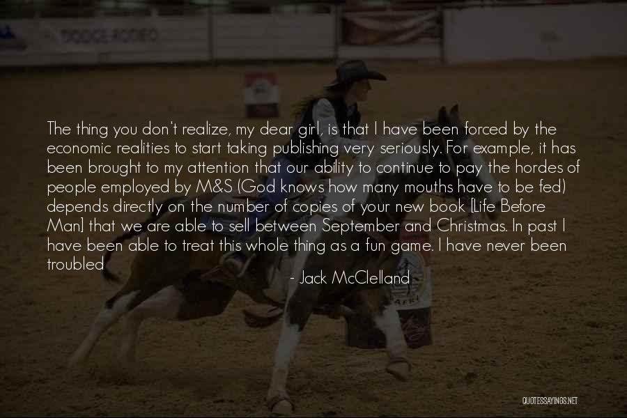 Not Taking Life Serious Quotes By Jack McClelland Not Taking Life Serious Quotes By Jack McClelland