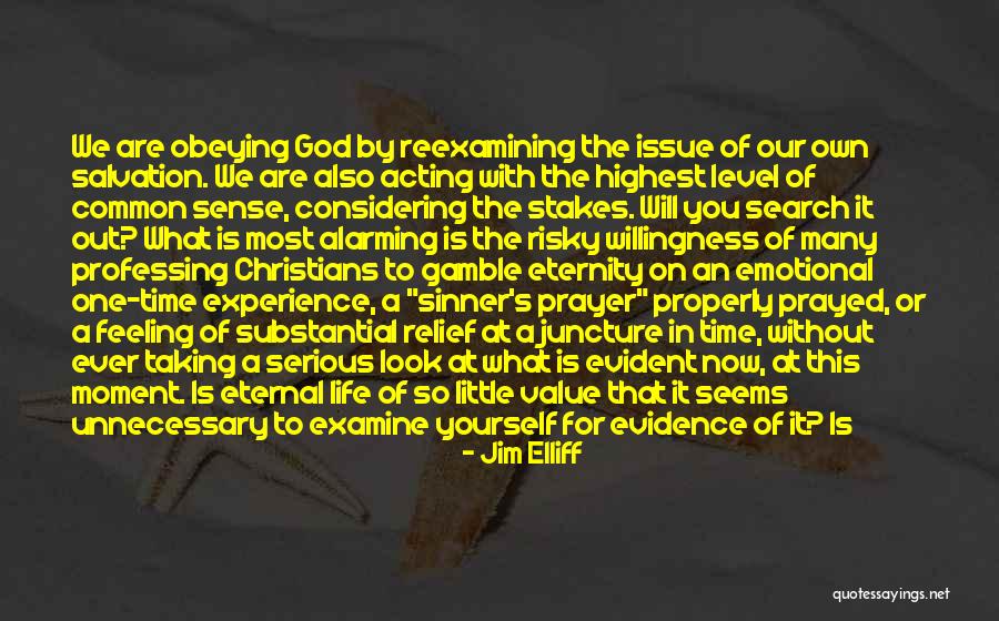 Not Taking Life Serious Quotes By Jim Elliff Not Taking Life Serious Quotes By Jim Elliff