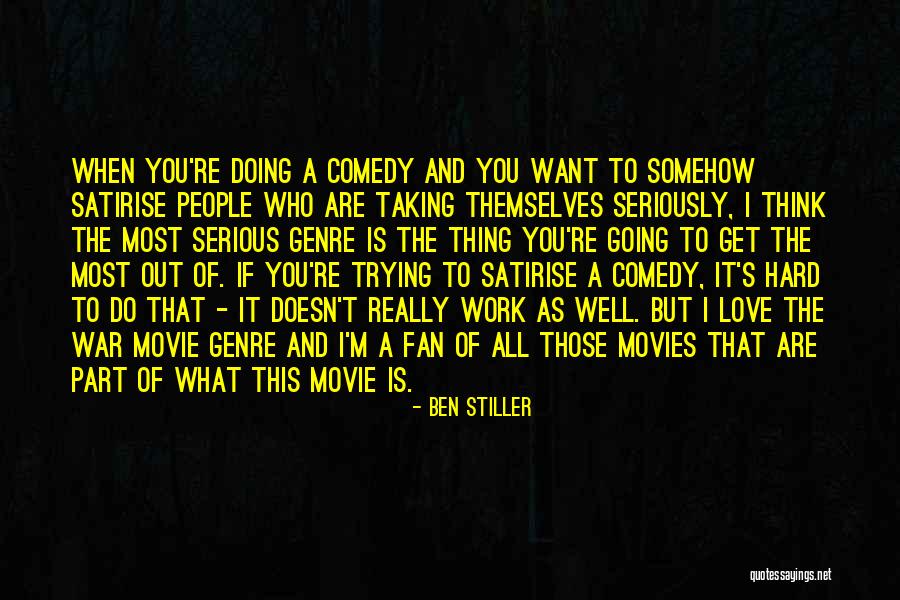 Not Taking Love Seriously Quotes By Ben Stiller Not Taking Love Seriously Quotes By Ben Stiller