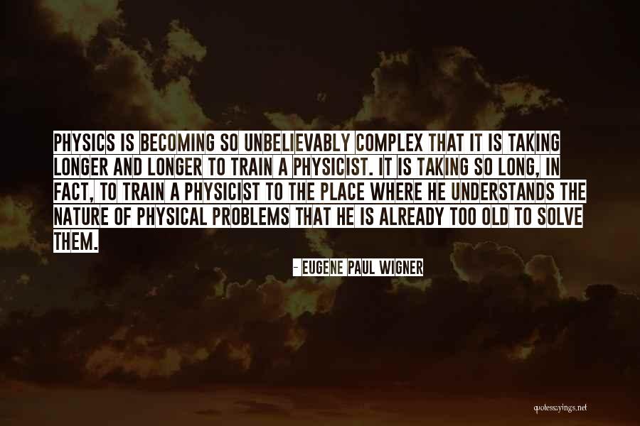 Not Taking On Others Problems Quotes By Eugene Paul Wigner Not Taking On Others Problems Quotes By Eugene Paul Wigner