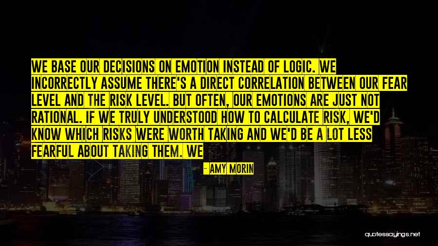 Not Taking Risks Quotes By Amy Morin Not Taking Risks Quotes By Amy Morin