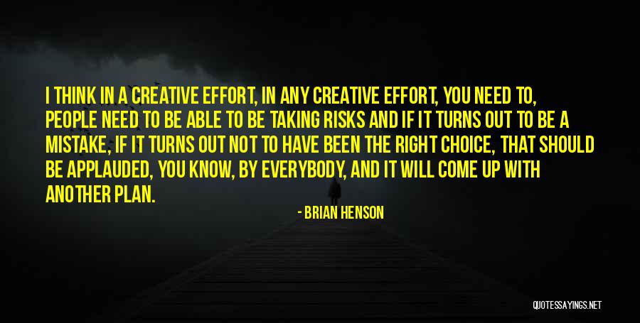 Not Taking Risks Quotes By Brian Henson Not Taking Risks Quotes By Brian Henson