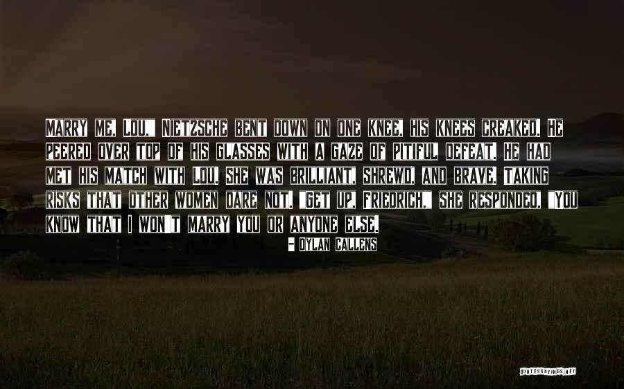 Not Taking Risks Quotes By Dylan Callens Not Taking Risks Quotes By Dylan Callens