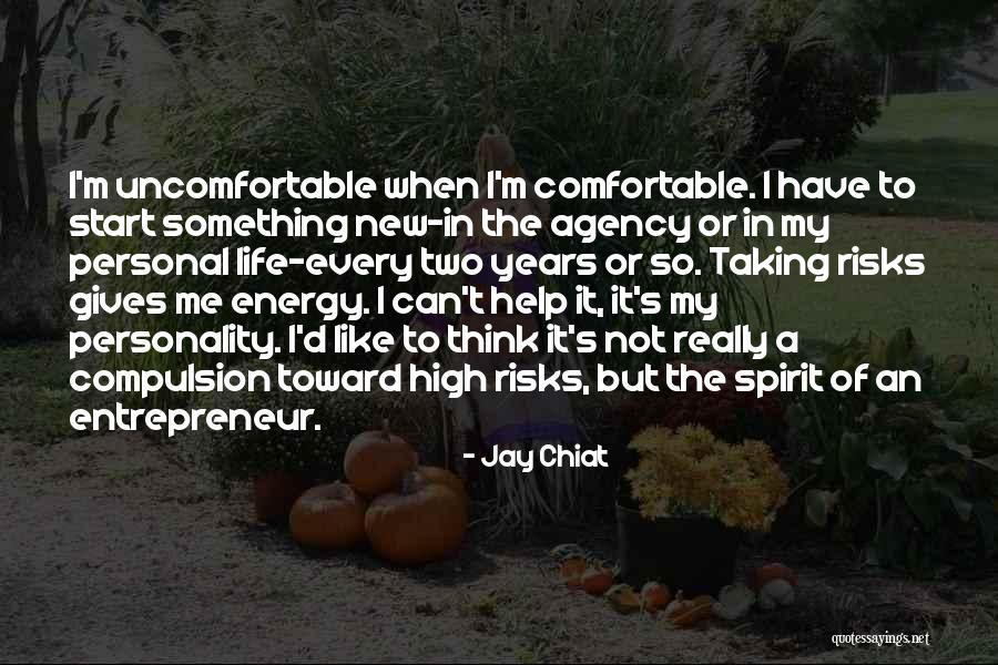 Not Taking Risks Quotes By Jay Chiat Not Taking Risks Quotes By Jay Chiat