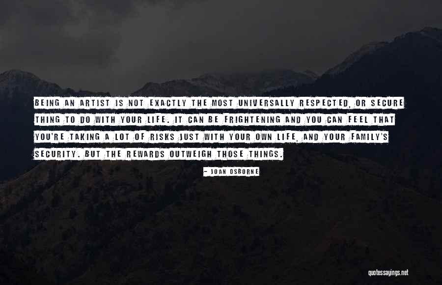 Not Taking Risks Quotes By Joan Osborne Not Taking Risks Quotes By Joan Osborne