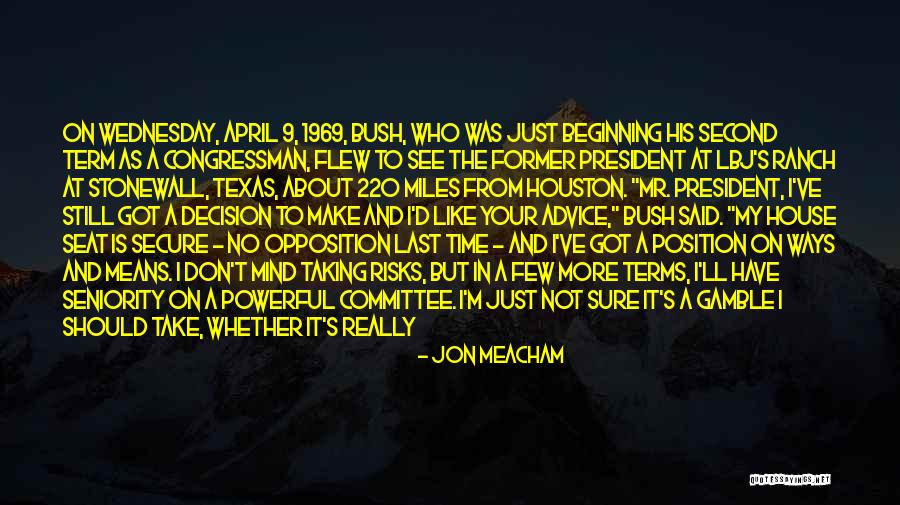 Not Taking Risks Quotes By Jon Meacham Not Taking Risks Quotes By Jon Meacham