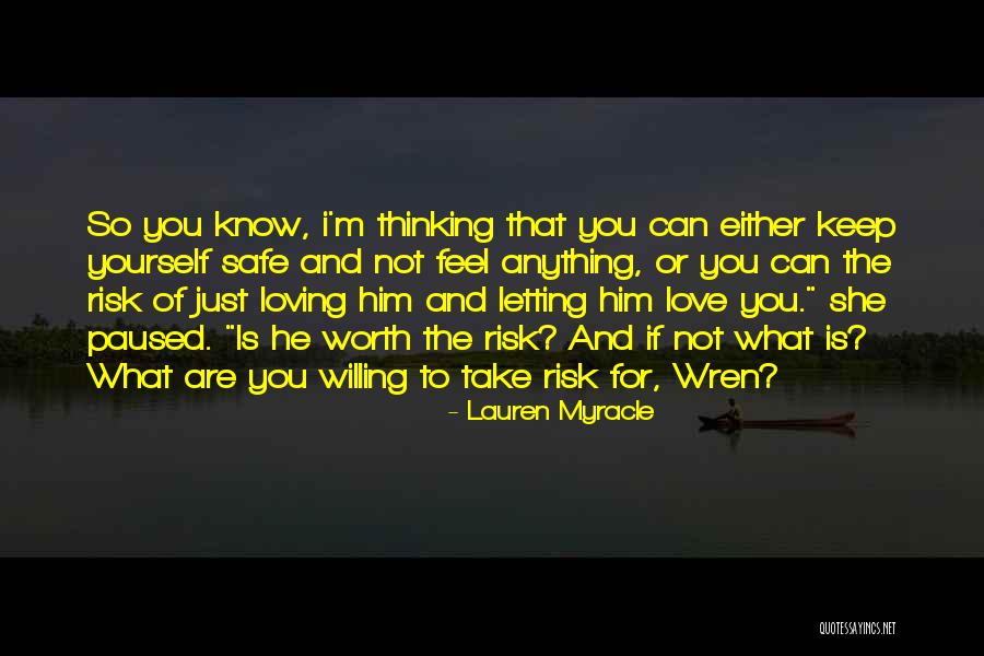 Not Taking Risks Quotes By Lauren Myracle Not Taking Risks Quotes By Lauren Myracle