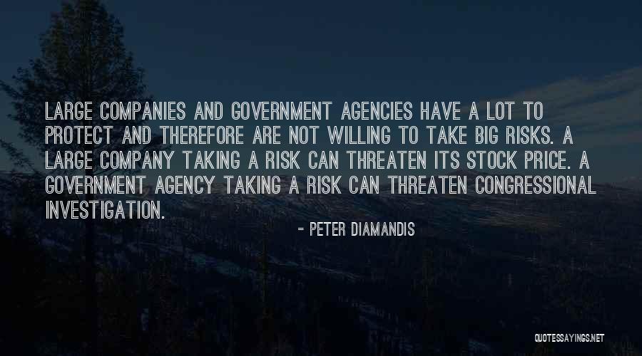 Not Taking Risks Quotes By Peter Diamandis