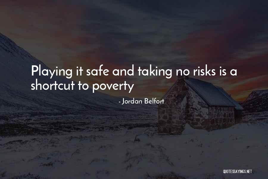 Not Taking Shortcuts Quotes By Jordan Belfort Not Taking Shortcuts Quotes By Jordan Belfort