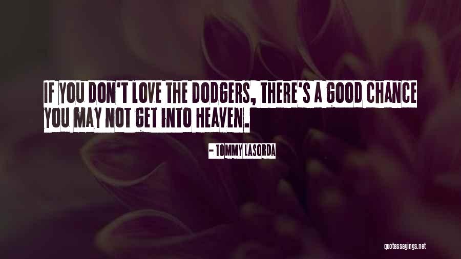 Not Taking The Easy Road Quotes By Tommy Lasorda Not Taking The Easy Road Quotes By Tommy Lasorda