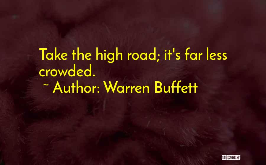 Not Taking The High Road Quotes By Warren Buffett