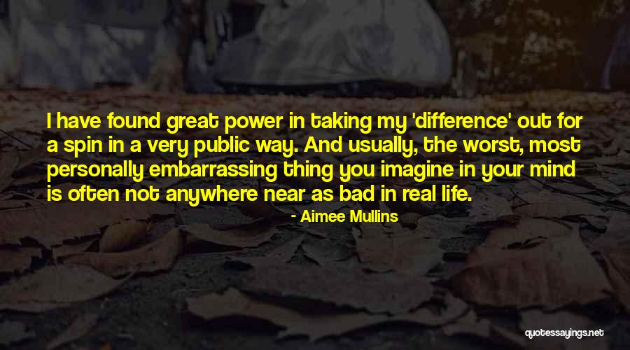 Not Taking Things Personally Quotes By Aimee Mullins Not Taking Things Personally Quotes By Aimee Mullins