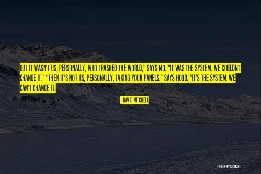 Not Taking Things Personally Quotes By David Mitchell Not Taking Things Personally Quotes By David Mitchell