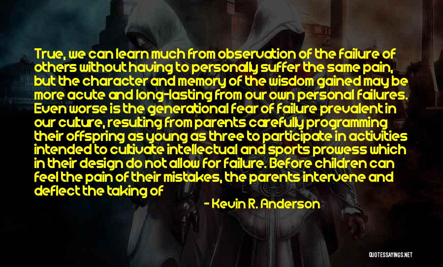 Not Taking Things Personally Quotes By Kevin R. Anderson Not Taking Things Personally Quotes By Kevin R. Anderson