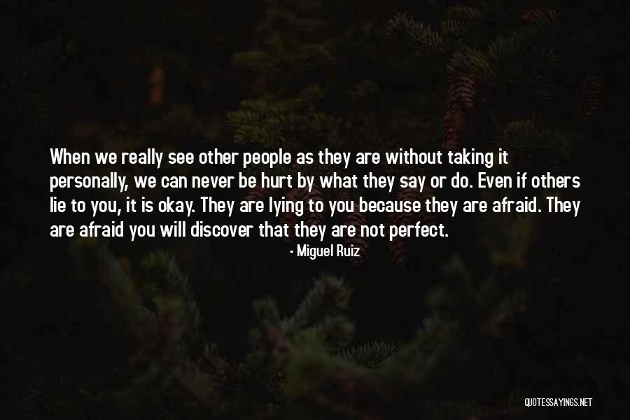 Not Taking Things Personally Quotes By Miguel Ruiz Not Taking Things Personally Quotes By Miguel Ruiz