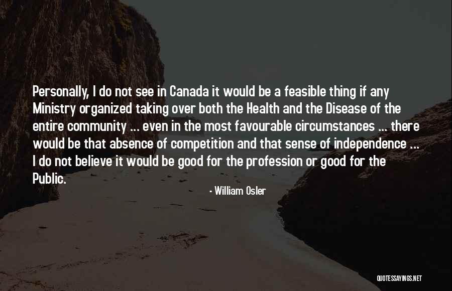 Not Taking Things Personally Quotes By William Osler Not Taking Things Personally Quotes By William Osler