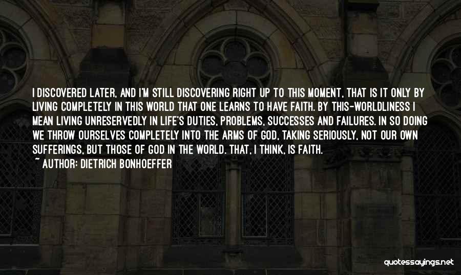 Not Taking Things Seriously Quotes By Dietrich Bonhoeffer