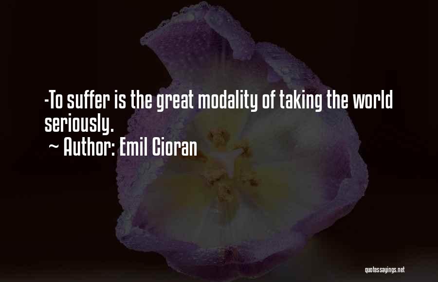 Not Taking Things Seriously Quotes By Emil Cioran