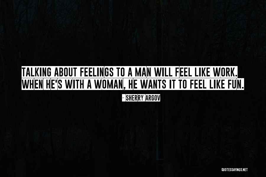 Not Talking About Your Feelings Quotes By Sherry Argov Not Talking About Your Feelings Quotes By Sherry Argov