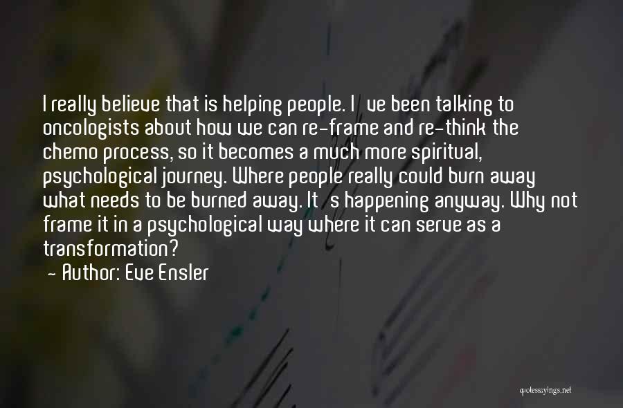 Not Talking Much Quotes By Eve Ensler