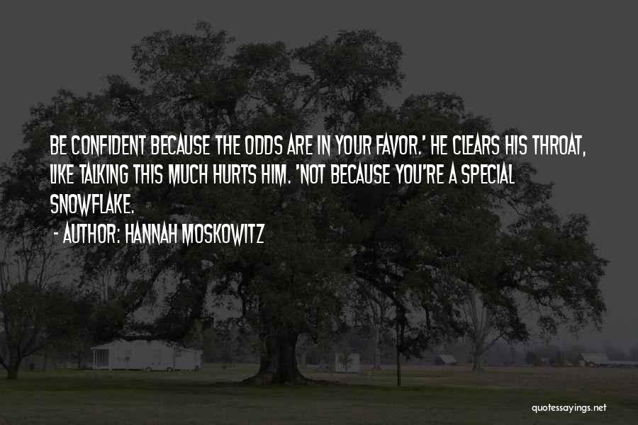 Not Talking Much Quotes By Hannah Moskowitz