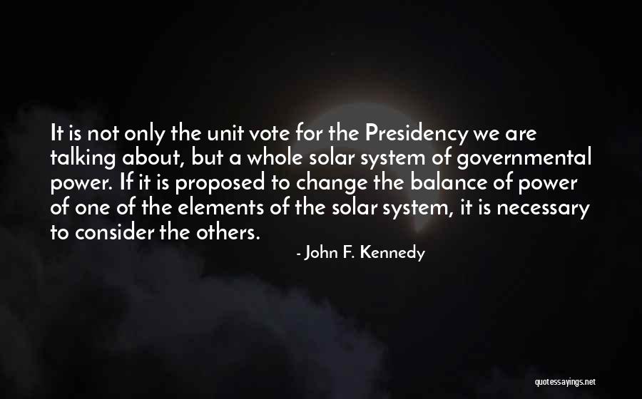 Not Talking Politics Quotes By John F. Kennedy