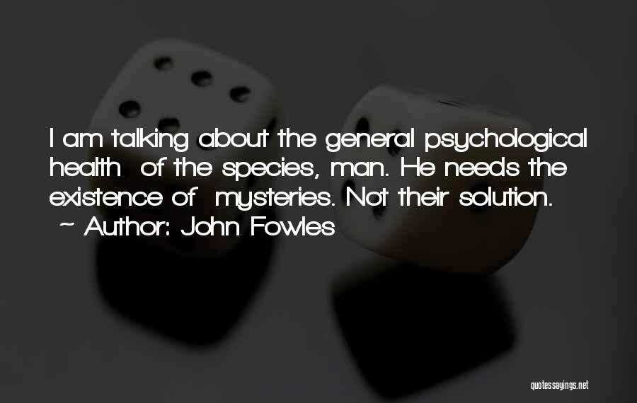 Not Talking Quotes By John Fowles