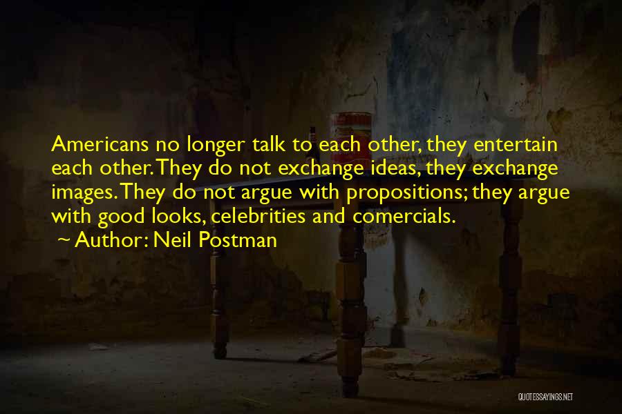 Not Talking Quotes By Neil Postman