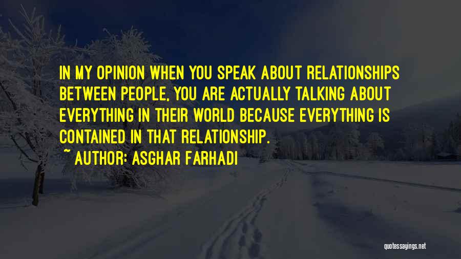 Not Talking Relationship Quotes By Asghar Farhadi