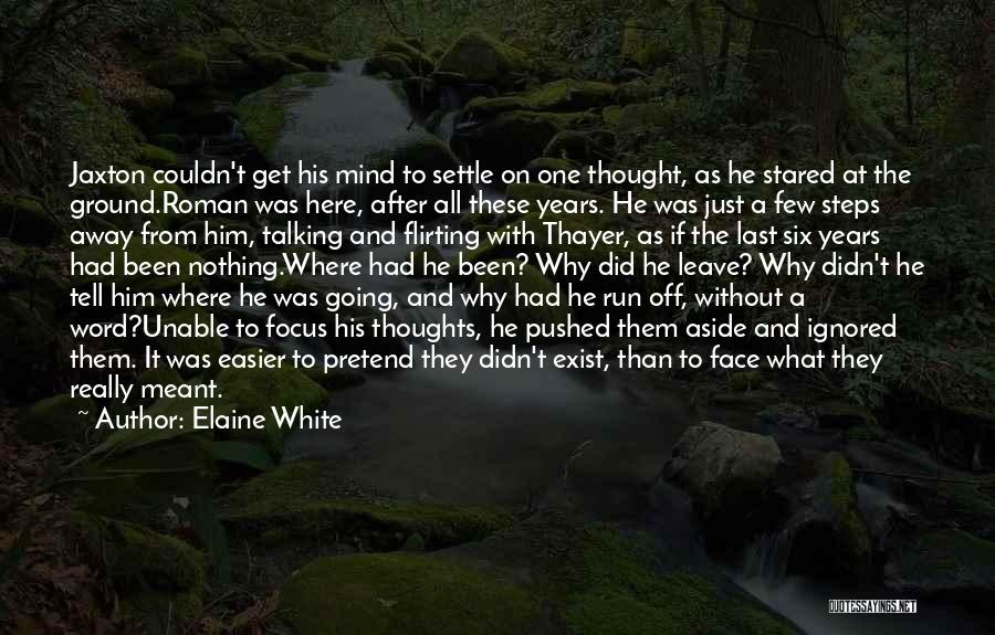 Not Talking Relationship Quotes By Elaine White