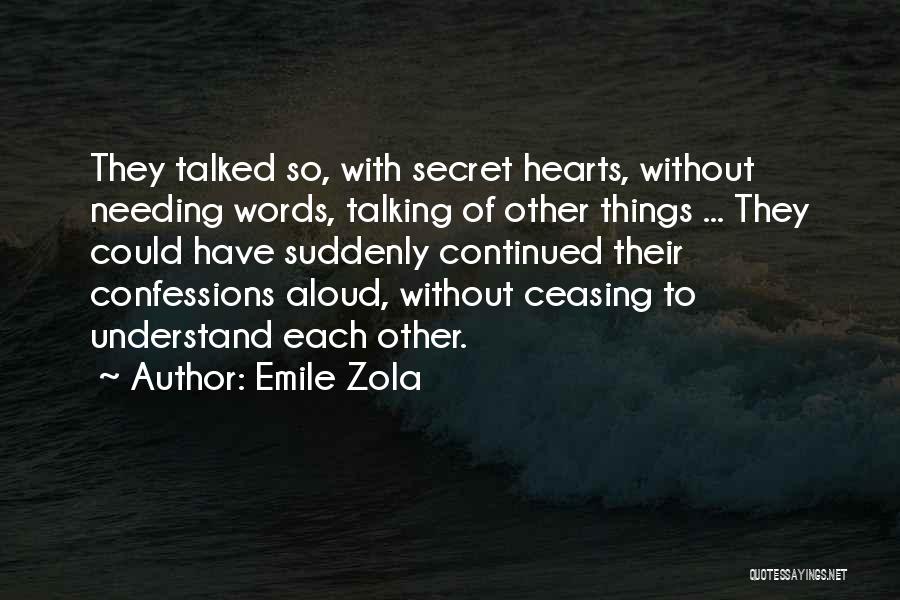 Not Talking Relationship Quotes By Emile Zola