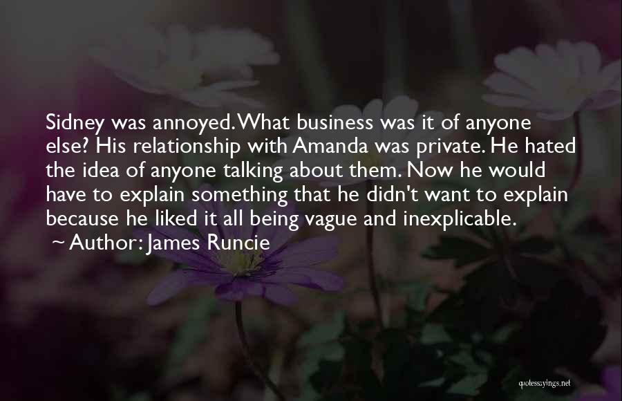 Not Talking Relationship Quotes By James Runcie
