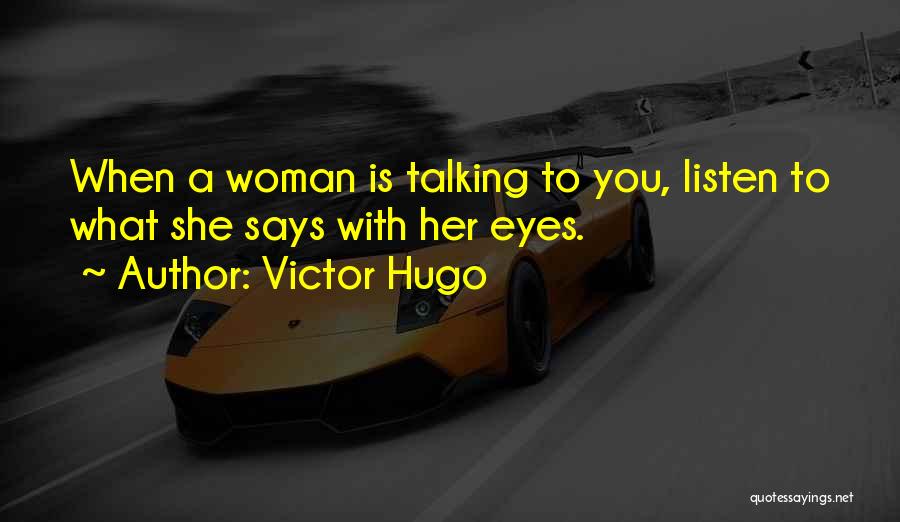 Not Talking Relationship Quotes By Victor Hugo