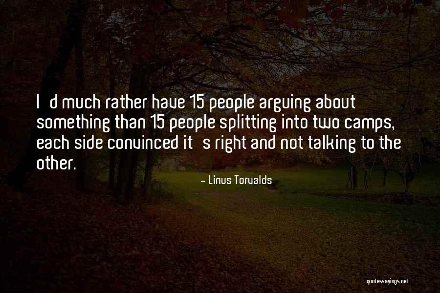 Not Talking To Each Other Quotes By Linus Torvalds Not Talking To Each Other Quotes By Linus Torvalds