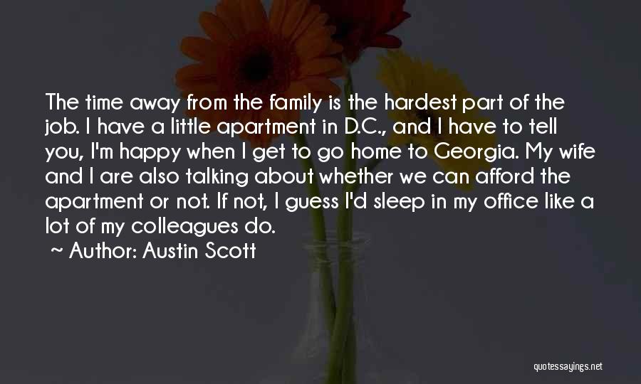 Not Talking To Family Quotes By Austin Scott