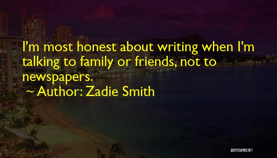 Not Talking To Family Quotes By Zadie Smith