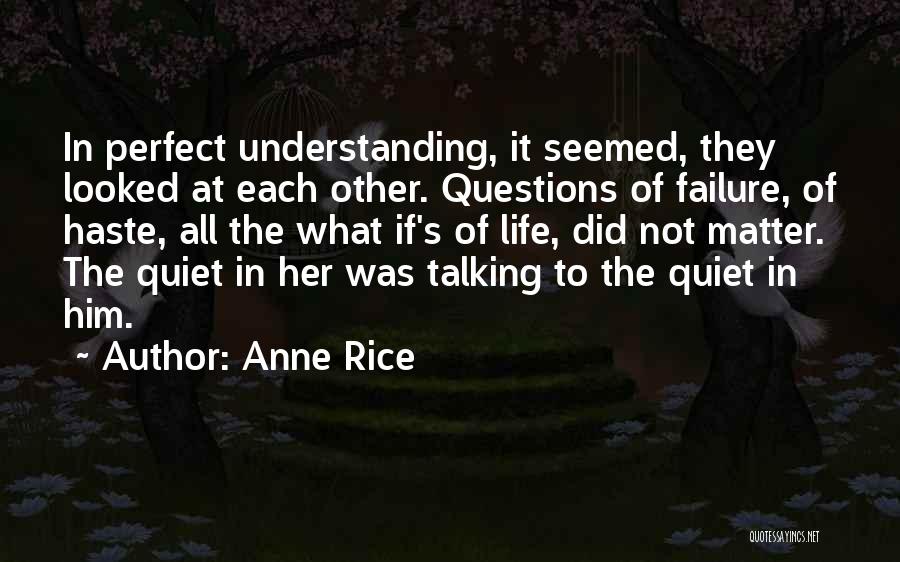 Not Talking To Her Quotes By Anne Rice