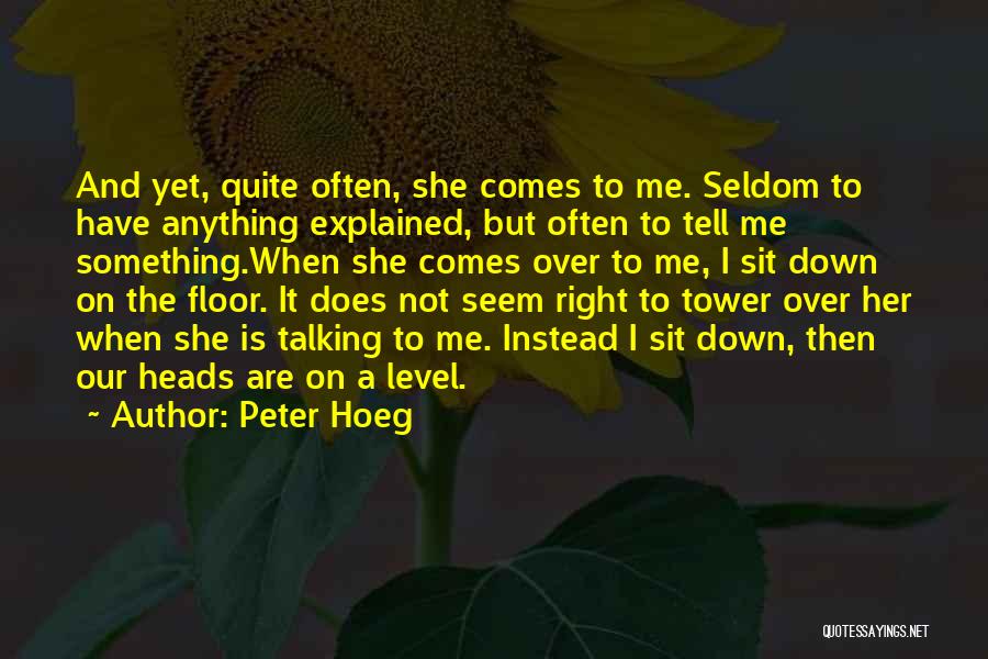 Not Talking To Her Quotes By Peter Hoeg