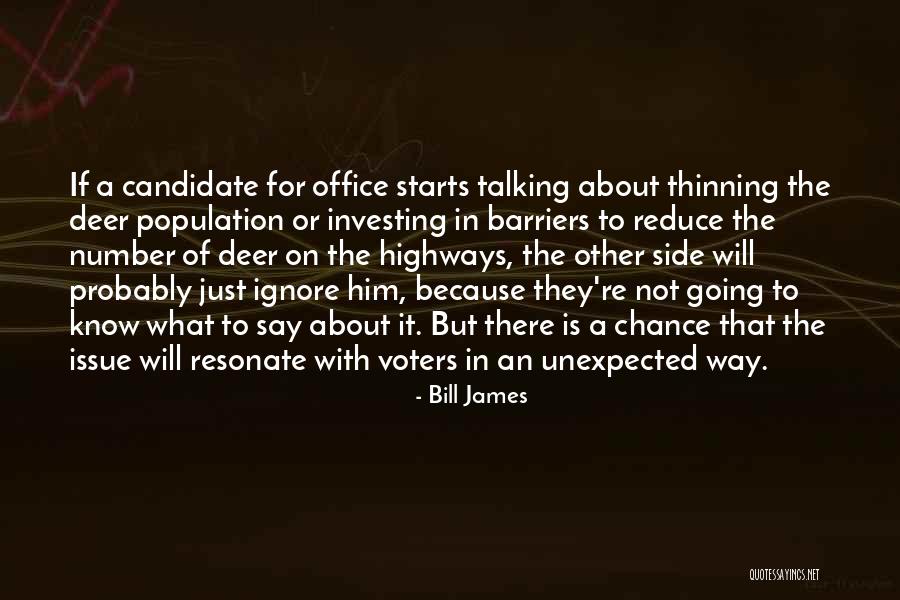 Not Talking To Him Quotes By Bill James Not Talking To Him Quotes By Bill James