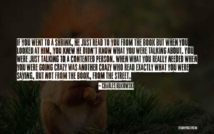 Not Talking To Him Quotes By Charles Bukowski Not Talking To Him Quotes By Charles Bukowski