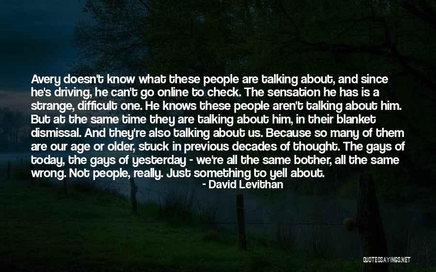 Not Talking To Him Quotes By David Levithan Not Talking To Him Quotes By David Levithan