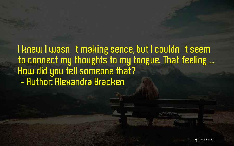 Not Talking To Someone Quotes By Alexandra Bracken