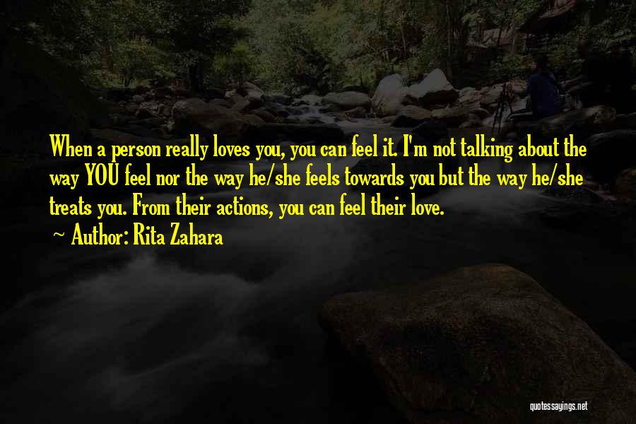 Not Talking To The Person You Love Quotes By Rita Zahara