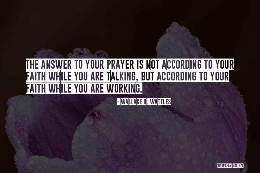 Not Talking To You Quotes By Wallace D. Wattles Not Talking To You Quotes By Wallace D. Wattles