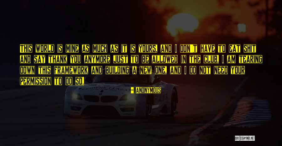 Not Tearing Others Down Quotes By Anonymous Not Tearing Others Down Quotes By Anonymous